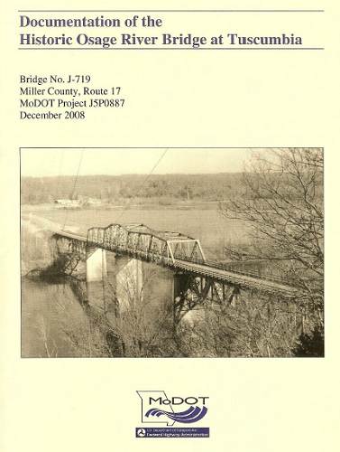 32 MoDOT Documentation of the Tuscumbia Bridge