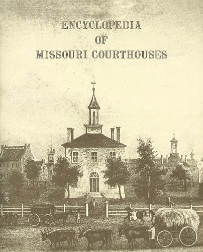 33 Encylopedia of Missouri Courthouses - Jackson County Pictured