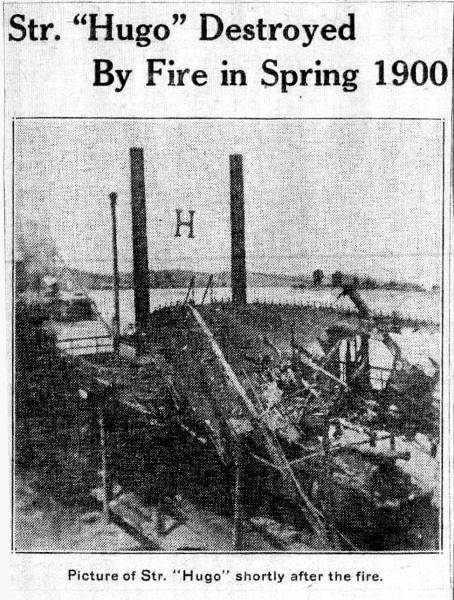 13 Hugo Destroyed by Fire - Spring 1900