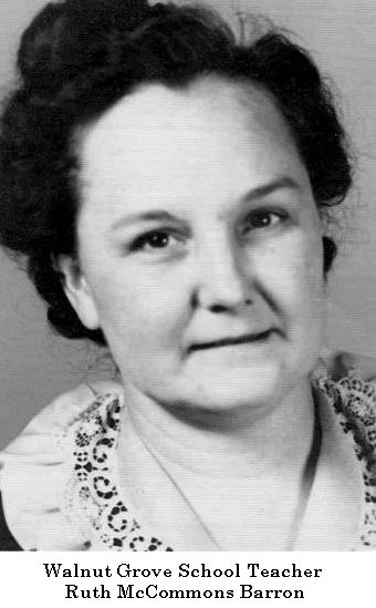 Walnut Grove - Ruth McCommons Barron, Teacher